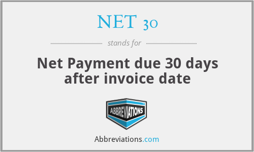 NET 30 - Net Payment due 30 days after invoice date